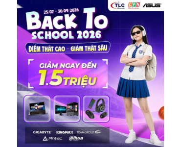 BACK TO SCHOOL 2026 - ĐIỂM THẬT CAO, GIẢM THẬT SÂU