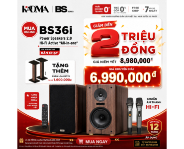 KHUYẾN MẠI HOT - GIẢM ĐẾN 2 TRIỆU ĐỒNG KHI MUA LOA KADMA