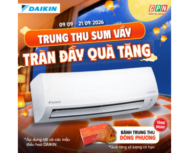 TRUNG THU SUM VẦY - TRÀN ĐẦY QUÀ TẶNG CÙNG DAIKIN