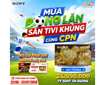 Mùa Bóng Lăn Săn Tivi Khủng Cùng CPN