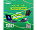 ACER BACK TO SCHOOL 2026: HỌC HẾT SỨC - CHƠI HẾT MÌNH