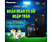 NHẬN NGÀN ƯU ĐÃI - NGẬP TRÀN QUÀ TẶNG CÙNG PANASONIC