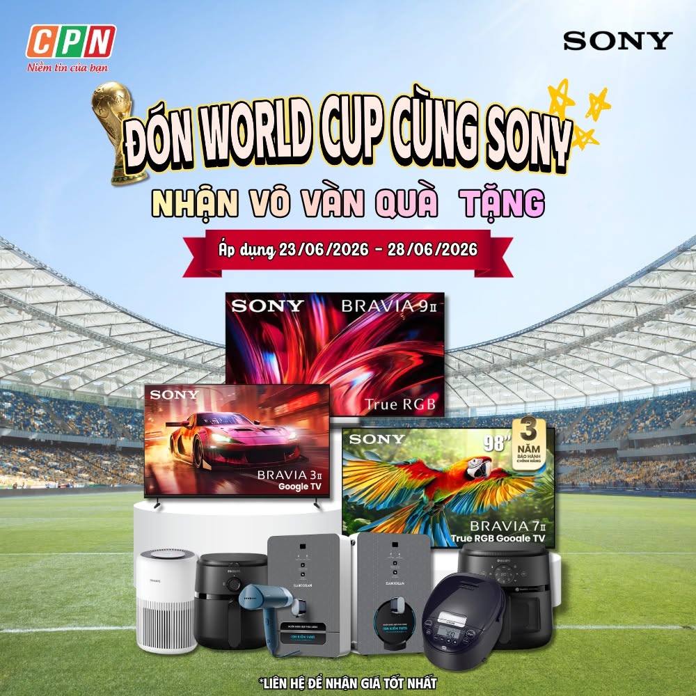 ĐÓN WORLD CUP CÙNG SONY - NHẬN VÔ VÀN QUÀ TẶNG