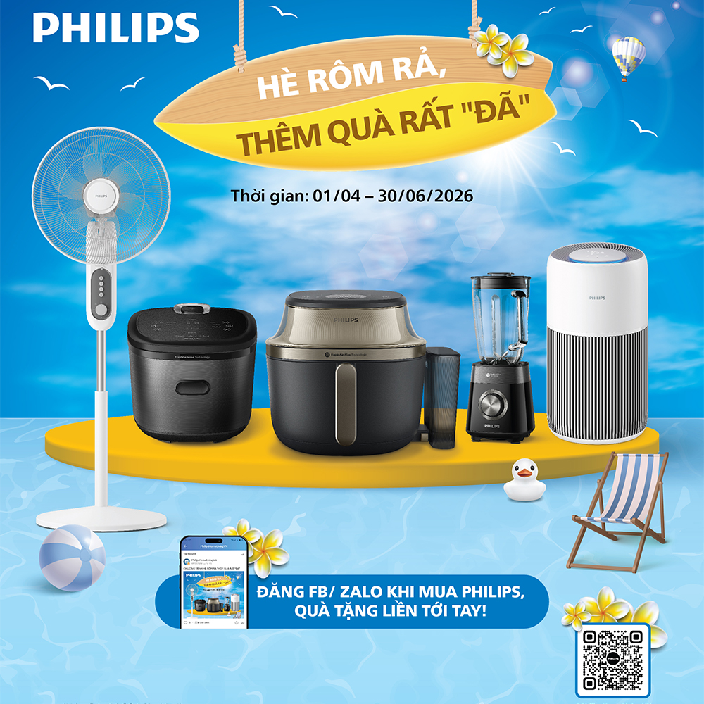 HÈ RÔM RẢ, THÊM QUÀ RẤT "ĐÃ" CÙNG PHILIPS