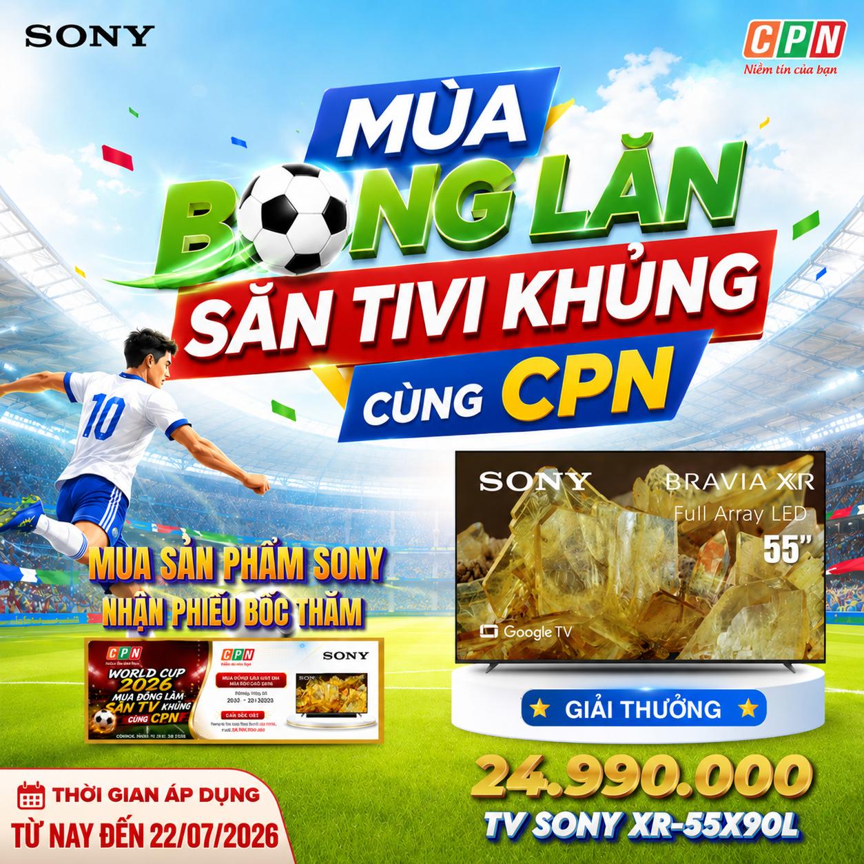 Mùa Bóng Lăn Săn Tivi Khủng Cùng CPN